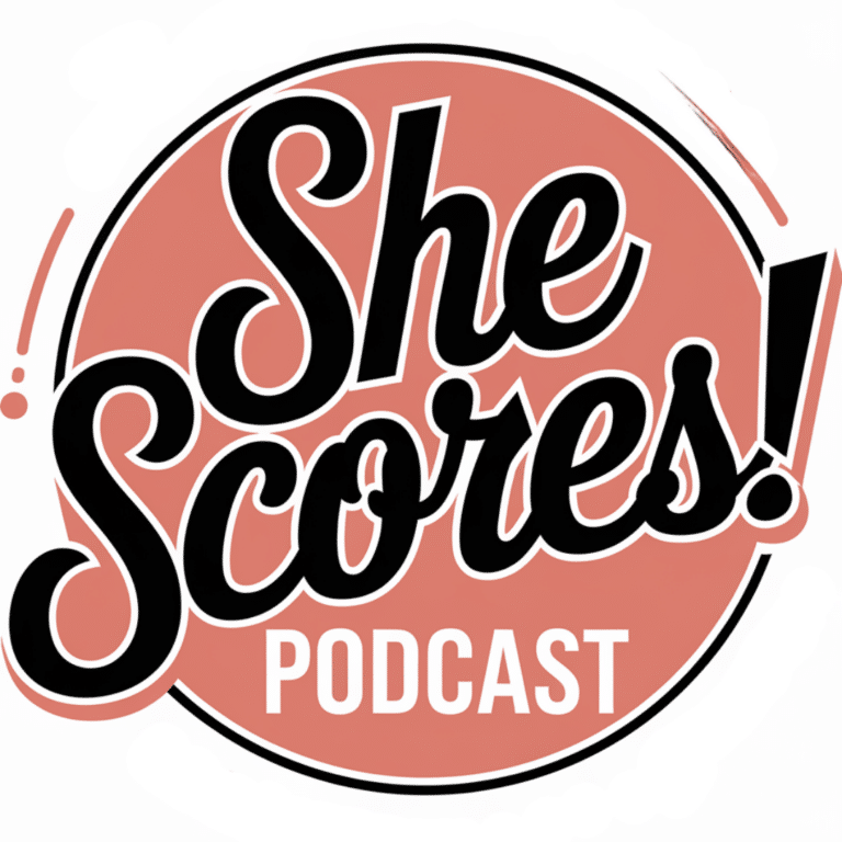 She Scores! Podcasts 2024