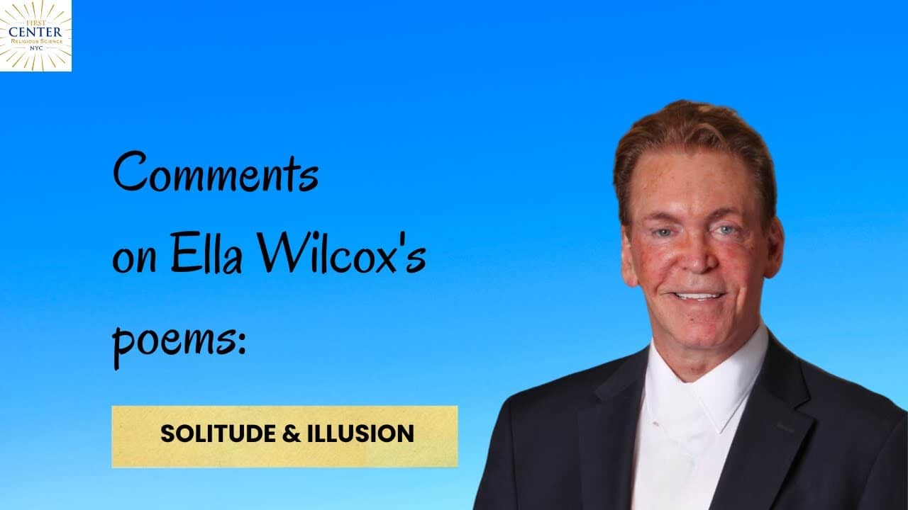 A man in a suit stands in front of a blue background with text: "Comments on Ella Wilcox's poems: Solitude & Illusion.