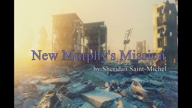 A post-apocalyptic cityscape with ruined buildings and debris, overlaid with the text "New Murphy's Mission by Sheridan Saint-Michel.